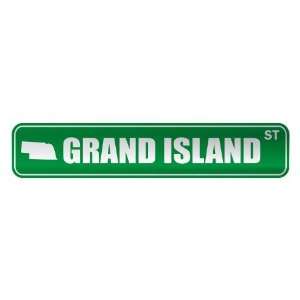     GRAND ISLAND ST  STREET SIGN USA CITY NEBRASKA