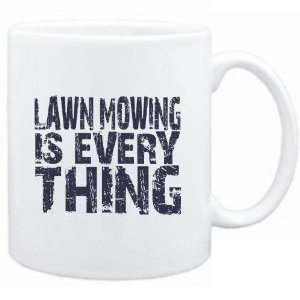  Mug White  Lawn Mowing is everything  Hobbies Sports 