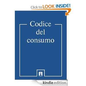 Codice del consumo (Italia) (Italian Edition) Italia  