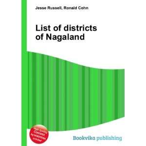  List of districts of Nagaland Ronald Cohn Jesse Russell 