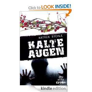 Kalte Augen Roman dtv pocket crime (German Edition) Katrin Stehle 