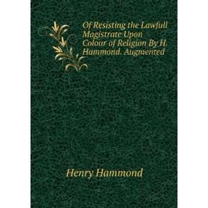   Upon Colour of Religion By H. Hammond. Augmented Henry Hammond Books