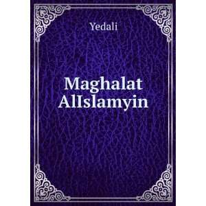  Maghalat AlIslamyin Yedali Books