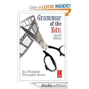 Grammar of the Edit Roy Thompson, Christopher J. Bowen  