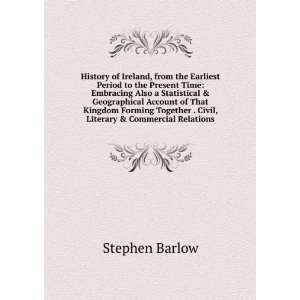   . Civil, Literary & Commercial Relations Stephen Barlow Books