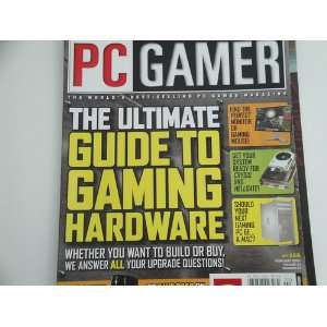  PC Gamer Magazine (The Ultimate Guide To Gaming Hardware 