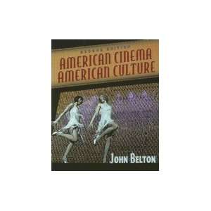  American Cinema/American Culture, 2ND EDITION JohnBelton 