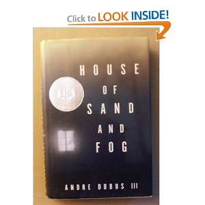    House of Sand and Fog (9780393046977) Andre III Dubus Books