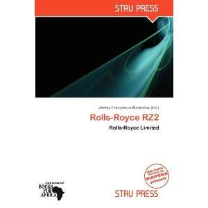  Rolls Royce RZ2 (9786138909545) Jamey Franciscus Modestus Books