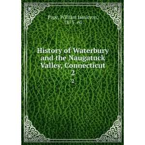   and the Naugatuck Valley, Connecticut, William Jamieson Pape Books