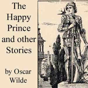  The Happy Prince and Other Tales (Audible Audio Edition 