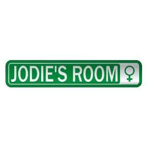   JODIE S ROOM  STREET SIGN NAME