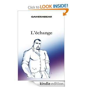 échange (French Edition) Hugo QAHERABEAR, Thierry TAJ  