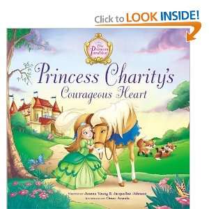   Courageous Heart (Princess Parables) [Hardcover] Jeanna Young Books
