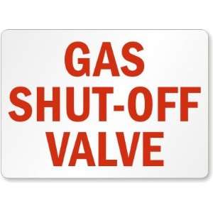    Gas Shut Off Valve Plastic Sign, 14 x 10