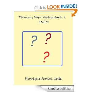Técnicas Para Vestibulares e ENEM (Portuguese Edition) Henrique 