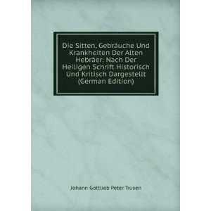   (German Edition) Johann Gottlieb Peter Trusen  Books