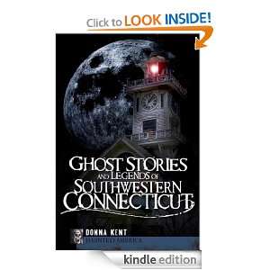 Ghost Stories and Legends of Southwestern Connecticut (Haunted 