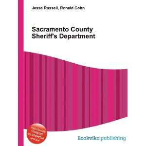  Sacramento County Sheriffs Department Ronald Cohn Jesse 