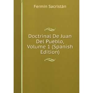  Doctrinal De Juan Del Pueblo, Volume 1 (Spanish Edition 