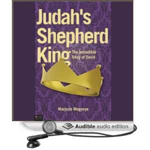  Judahs Shepherd King The Incredible Story of David 