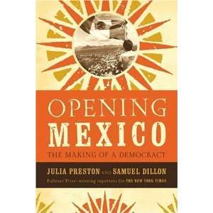   Mexico The Making of a Democracy [Paperback] Julia Preston Books
