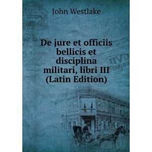  De jure et officiis bellicis et disciplina militari, libri 