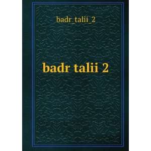 badr talii 2 badr_talii_2  Books