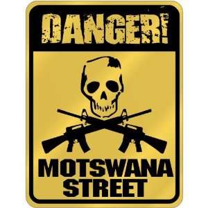  New  Danger  Motswana Street  Botswana Parking Sign 