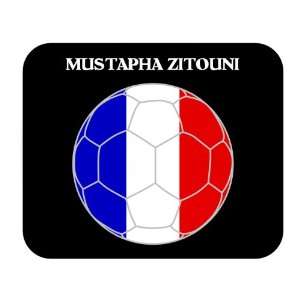    Mustapha Zitouni (France) Soccer Mouse Pad 