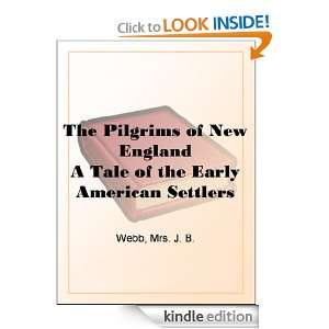 The Pilgrims of New England A Tale of the Early American Settlers Mrs 