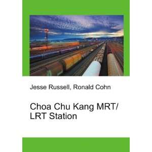   Chu Kang MRT/LRT Station Ronald Cohn Jesse Russell  Books