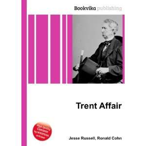  Trent Affair Ronald Cohn Jesse Russell Books