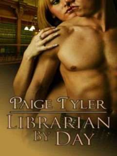   Librarian By Day by Paige Tyler, Whiskey Creek Press 