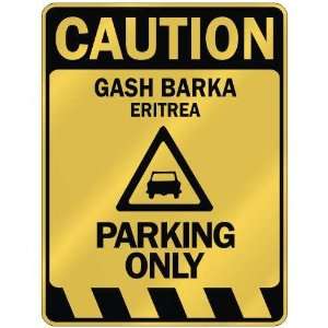   CAUTION GASH BARKA PARKING ONLY  PARKING SIGN ERITREA 