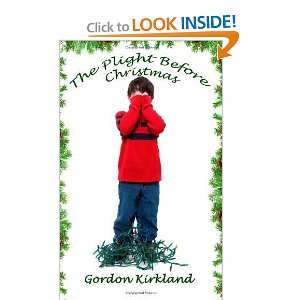    The Plight Before Christmas [Paperback] Gordon Kirkland Books