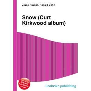    Snow (Curt Kirkwood album) Ronald Cohn Jesse Russell Books