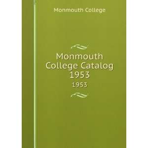  Monmouth College Catalog. 1953 Monmouth College Books