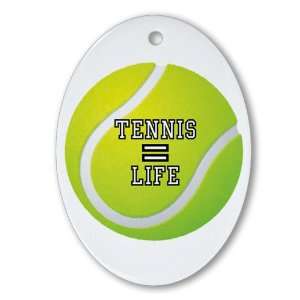  Ornament (Oval) Tennis Equals Life 
