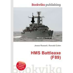  HMS Battleaxe (F89) Ronald Cohn Jesse Russell Books