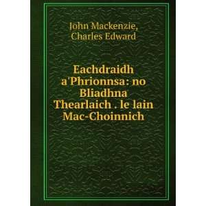   . le lain Mac Choinnich Charles Edward John Mackenzie Books
