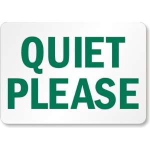  Quiet Please Engineer Grade Sign, 18 x 12 Office 