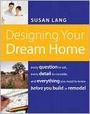   Designing Your Dream Home Every Question to Ask 