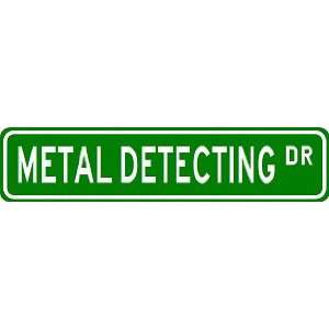  METAL DETECTING Street Sign ~ Custom Street Sign 
