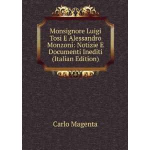  Monsignore Luigi Tosi E Alessandro Monzoni Notizie E 
