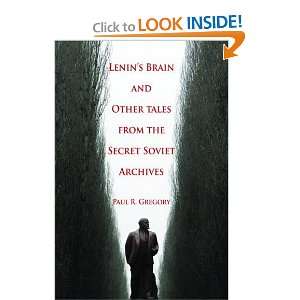  Lenins Brain and Other Tales from the Secret Soviet 