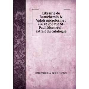  Librairie de Beauchemin & Valois microforme  256 et 258 