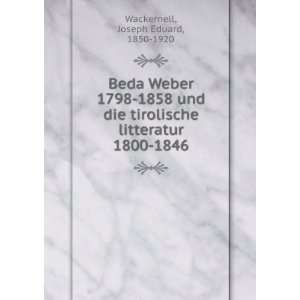  Beda Weber 1798 1858 und die tirolische litteratur 1800 
