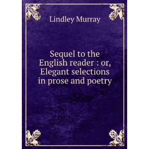   selections in prose and poetry Lindley, 1745 1826 Murray Books