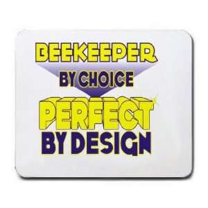  Beekeeper By Choice Perfect By Design Mousepad Office 
